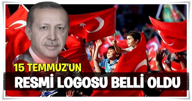 İşte 15 Temmuz'un resmi logosu