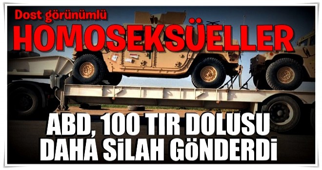 ABD, 100 TIR dolusu daha silah gönderdi