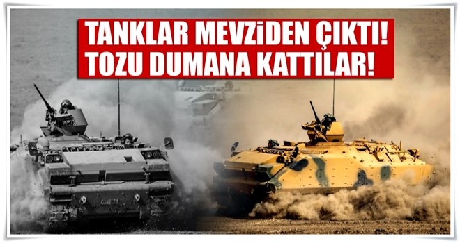 Sınırda bugün... Tanklar tozu dumana kattı!