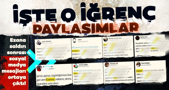 Ezana saldırı sonrası sosyal medya mesajları ortaya çıktı!