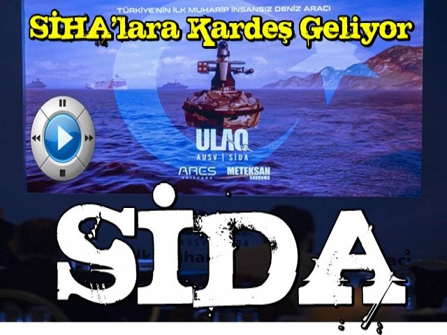 SİHA'lara kardeş geliyor...SİDA